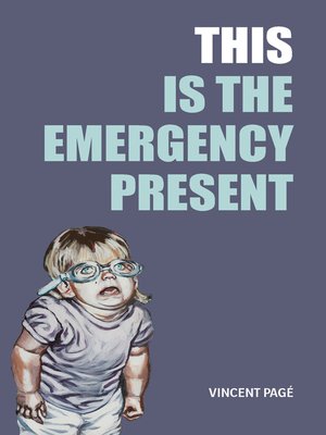 cover image of This Is the Emergency Present